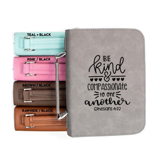 Be Kind and Compassionate Ephesians 4-22 Bible Cover | Faux Leather With Handle + Pockets