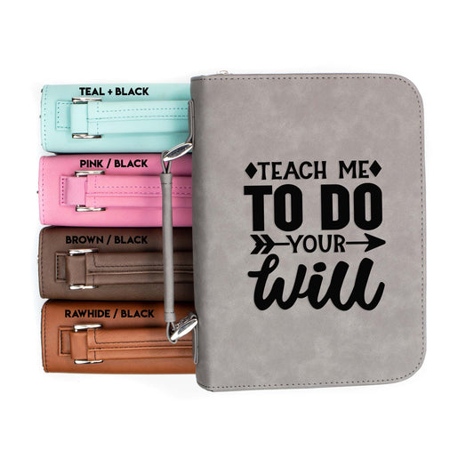 Teach Me To Do Your Will Bible Cover | Faux Leather With Handle + Pockets